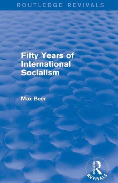 Fifty Years of International Socialism (Routledge Revivals), Paperback / softback Book