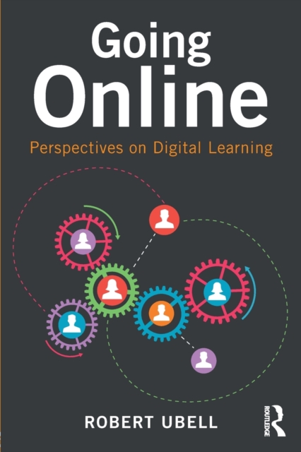 Going Online : Perspectives on Digital Learning, Paperback / softback Book