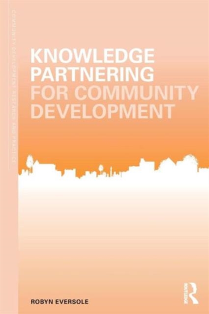Knowledge Partnering for Community Development, Paperback / softback Book