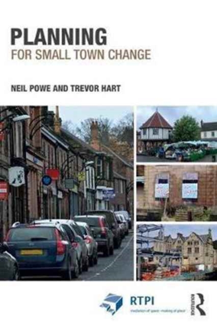 Planning for Small Town Change, Paperback / softback Book