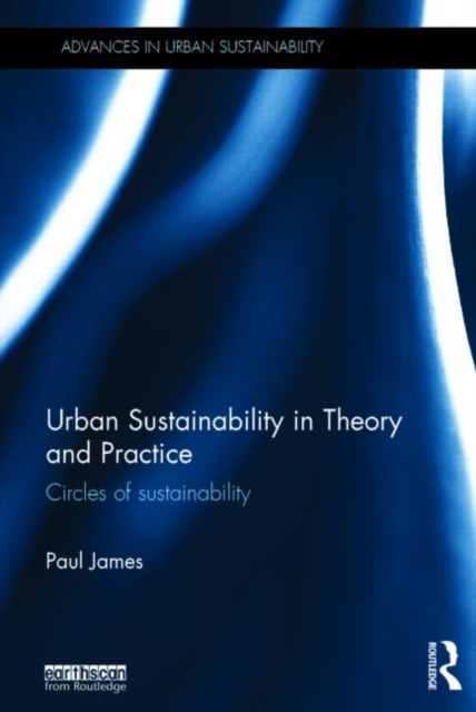 Urban Sustainability in Theory and Practice : Circles of sustainability, Hardback Book