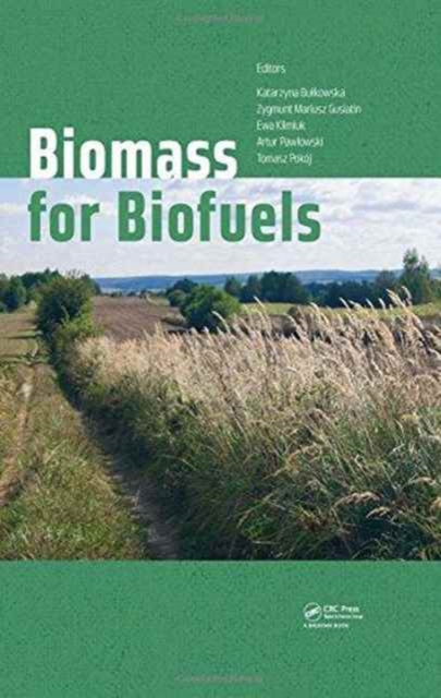 Biomass for Biofuels, Hardback Book