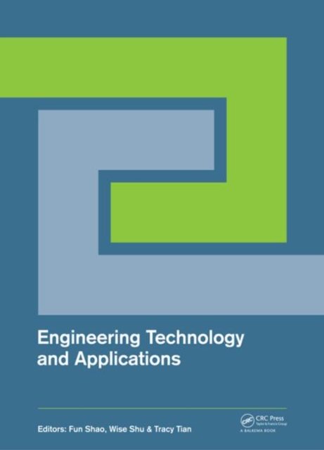 Engineering Technology and Applications : Proceedings of the 2014 International Conference on Engineering Technology and Applications (ICETA 2014), Tsingtao, China, 29-30 April 2014, Hardback Book