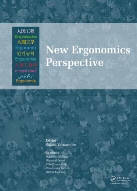 New Ergonomics Perspective : Selected papers of the 10th Pan-Pacific Conference on Ergonomics, Tokyo, Japan, 25-28 August 2014, Hardback Book