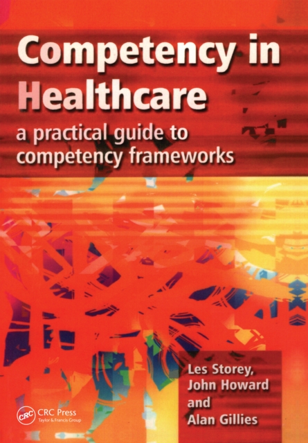 Competency in Healthcare : A Practical Guide to Competency Frameworks, PDF eBook