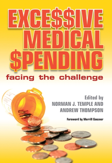 Excessive Medical Spending : Facing the Challenge, PDF eBook