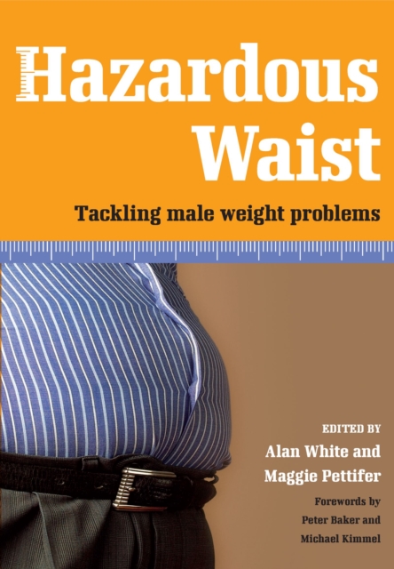 Hazardous Waist : Tackling Male Weight Problems, PDF eBook