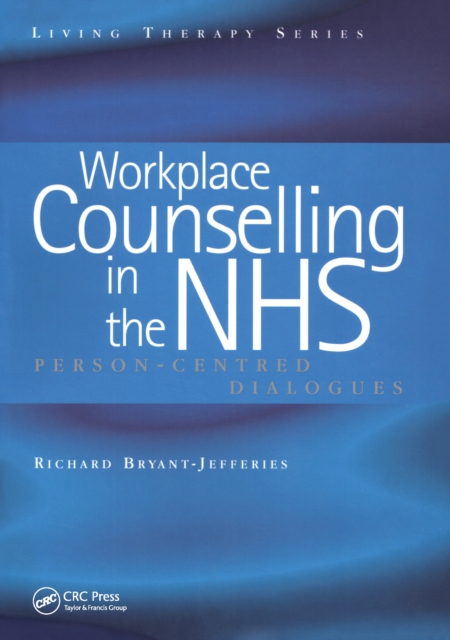 Workplace Counselling in the NHS : Person-Centred Dialogues, PDF eBook