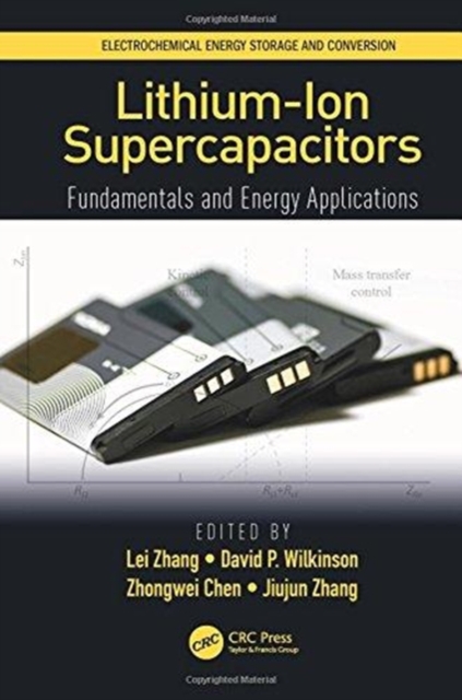 Lithium-Ion Supercapacitors : Fundamentals and Energy Applications, Hardback Book