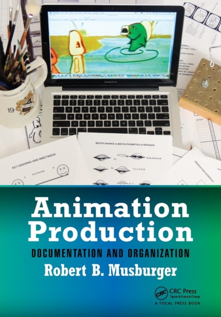 Animation Production : Documentation and Organization, Paperback / softback Book