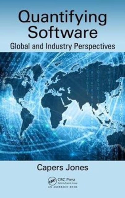 Quantifying Software : Global and Industry Perspectives, Hardback Book