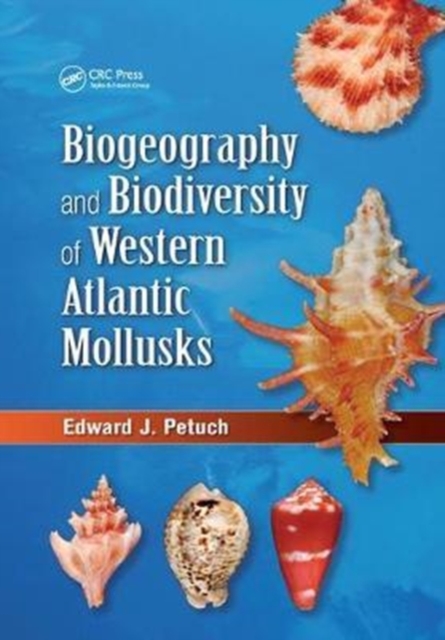 Biogeography and Biodiversity of Western Atlantic Mollusks, Paperback / softback Book