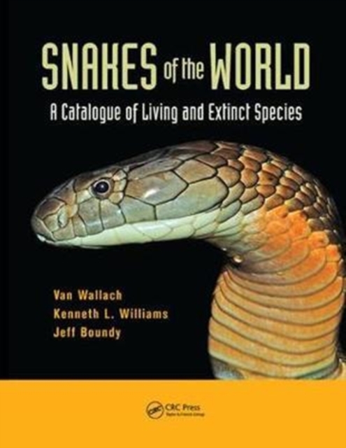 Snakes of the World : A Catalogue of Living and Extinct Species, Paperback / softback Book