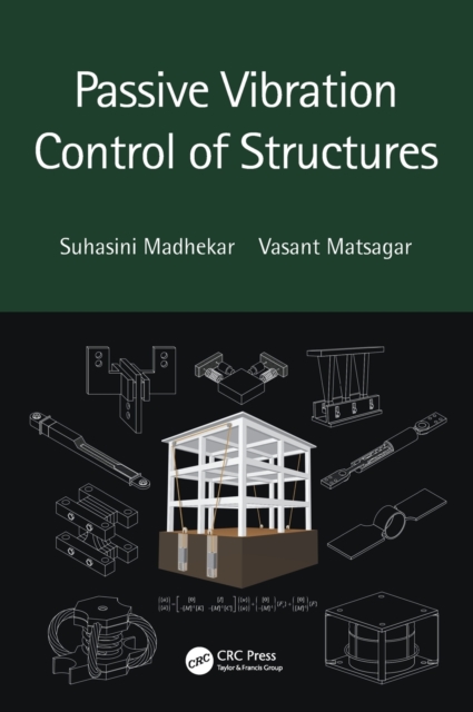 Passive Vibration Control of Structures, Hardback Book