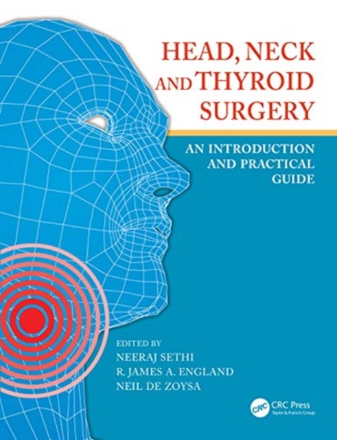 Head, Neck and Thyroid Surgery : An Introduction and Practical Guide, Paperback / softback Book