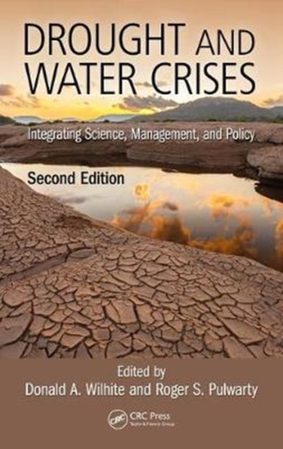 Drought and Water Crises : Integrating Science, Management, and Policy, Second Edition, Hardback Book