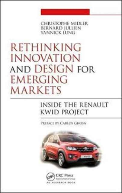 Rethinking Innovation and Design for Emerging Markets : Inside the Renault Kwid Project, Hardback Book