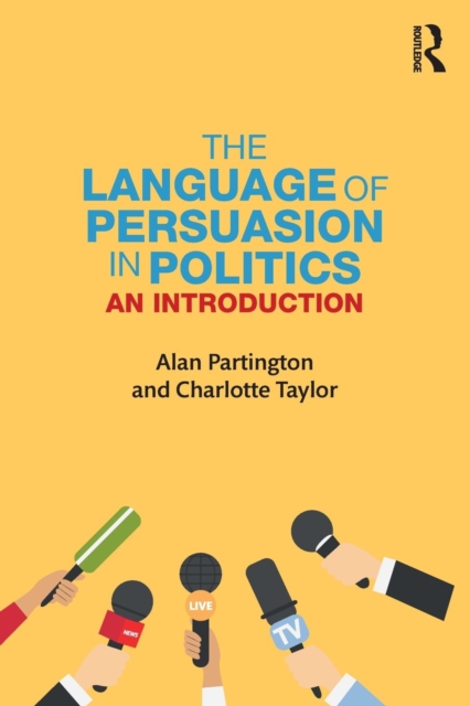 The Language of Persuasion in Politics : An Introduction, Paperback / softback Book