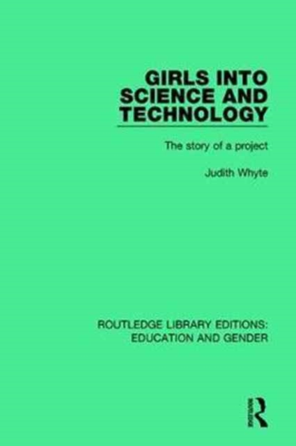 Girls into Science and Technology : The Story of a Project, Hardback Book