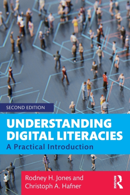 Understanding Digital Literacies : A Practical Introduction, Paperback / softback Book