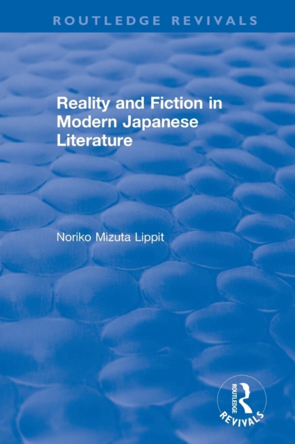 Reality and Fiction in Modern Japanese Literature, Paperback / softback Book