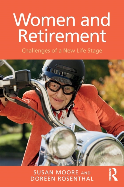 Women and Retirement : Challenges of a New Life Stage, Paperback / softback Book