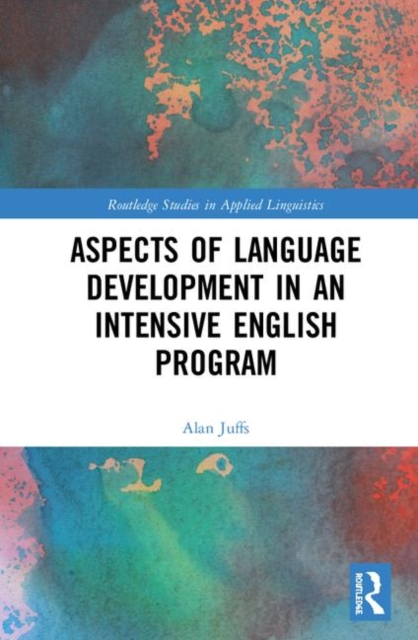 Aspects of Language Development in an Intensive English Program, Hardback Book