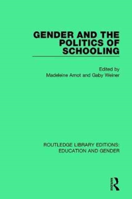 Gender and the Politics of Schooling, Hardback Book