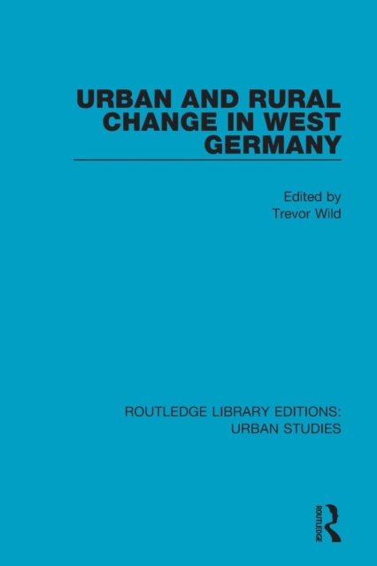 Urban and Rural Change in West Germany, Paperback / softback Book