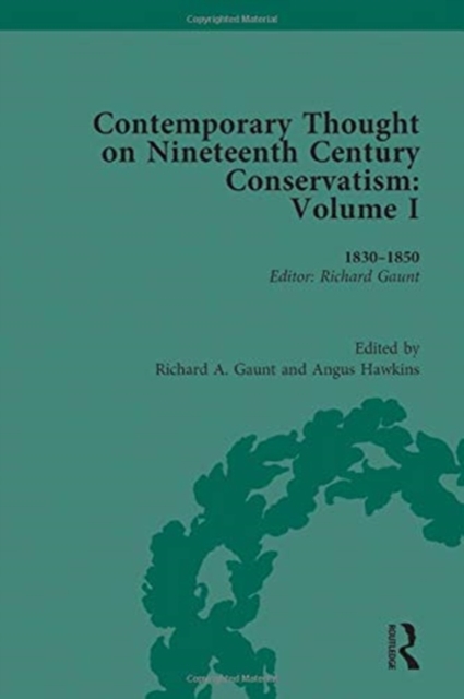 Contemporary Thought on Nineteenth Century Conservatism : 1830-1850, Hardback Book