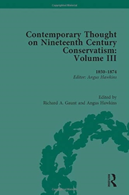 Contemporary Thought on Nineteenth Century Conservatism : 1850-1874, Hardback Book