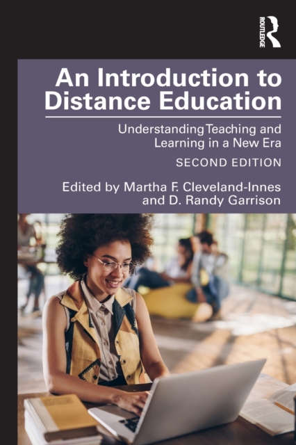 An Introduction to Distance Education : Understanding Teaching and Learning in a New Era, Paperback / softback Book