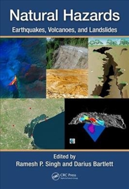 Natural Hazards : Earthquakes, Volcanoes, and Landslides, Hardback Book