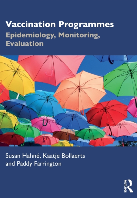 Vaccination Programmes : Epidemiology, Monitoring, Evaluation, Paperback / softback Book