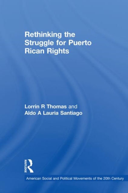 Rethinking the Struggle for Puerto Rican Rights, Hardback Book