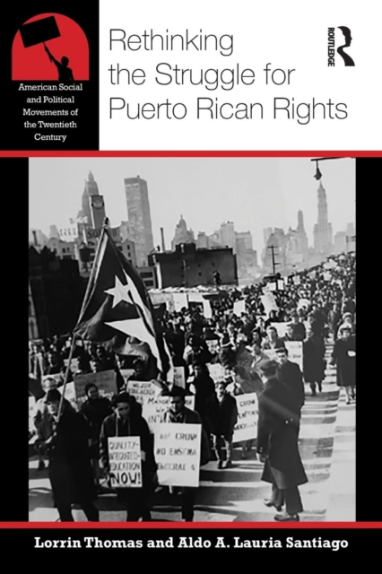 Rethinking the Struggle for Puerto Rican Rights, Paperback / softback Book