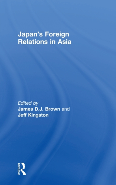 Japan's Foreign Relations in Asia, Hardback Book