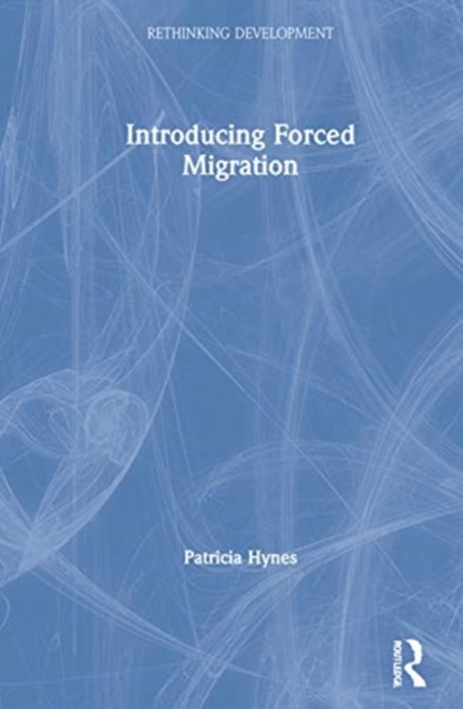 Introducing Forced Migration, Hardback Book