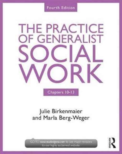 The Practice of Generalist Social Work : Chapters 10-13, Paperback / softback Book