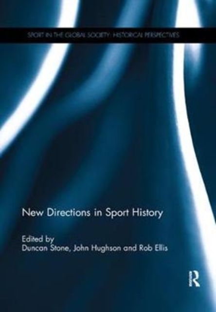 New Directions in Sport History, Paperback / softback Book