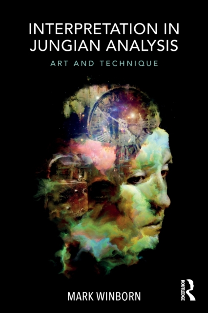 Interpretation in Jungian Analysis : Art and Technique, Paperback / softback Book
