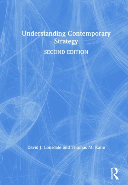 Understanding Contemporary Strategy, Hardback Book