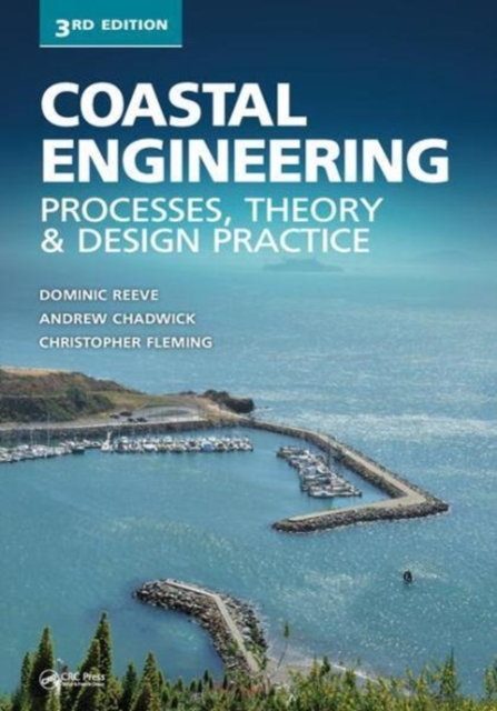 Coastal Engineering : Processes, Theory and Design Practice, Hardback Book