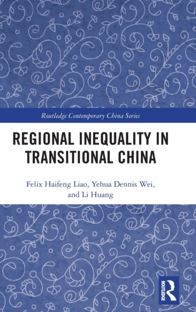 Regional Inequality in Transitional China, Hardback Book