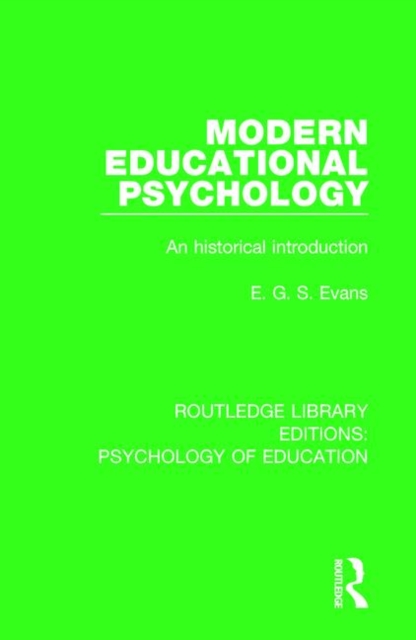 Modern Educational Psychology : An historical introduction, Paperback / softback Book