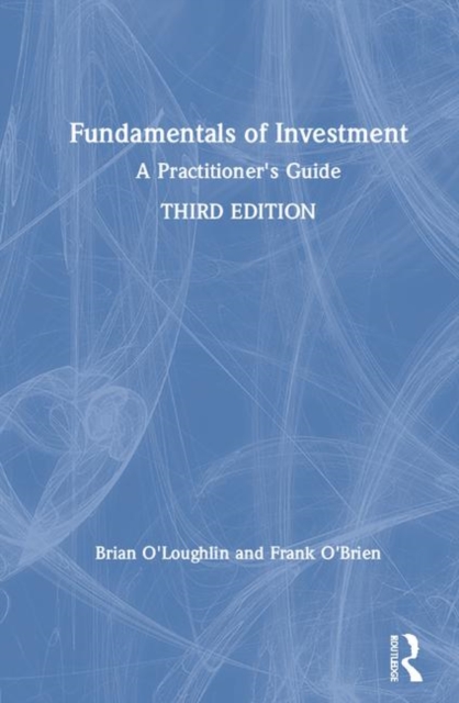 Fundamentals of Investment : A Practitioner's Guide, Hardback Book