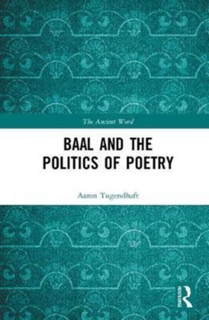 Baal and the Politics of Poetry, Hardback Book