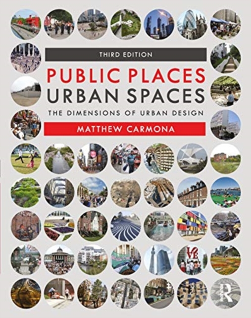 Public Places Urban Spaces : The Dimensions of Urban Design, Paperback / softback Book