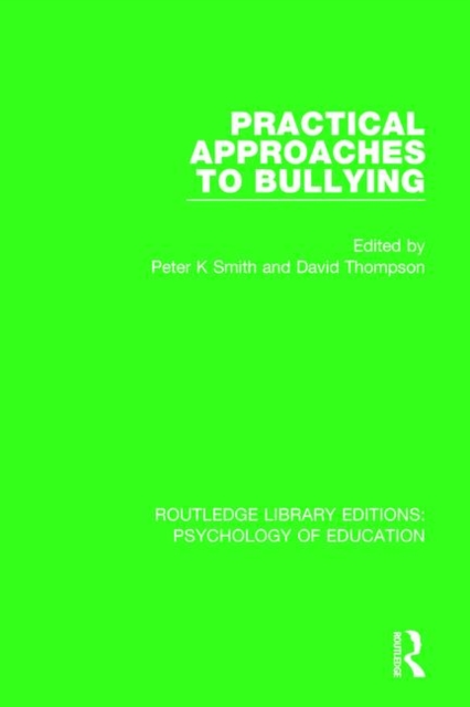 Practical Approaches to Bullying, Paperback / softback Book
