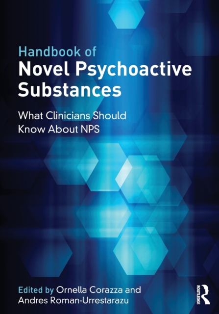 Handbook of Novel Psychoactive Substances : What Clinicians Should Know about NPS, Paperback / softback Book